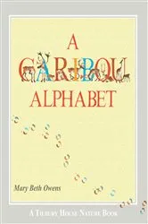 Book cover of A Caribou Alphabet (Tilbury House Nature Book) by Mary Beth Owens