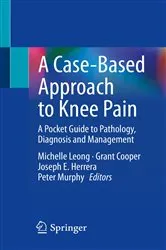 Book cover of A Case-Based Approach to Knee Pain by Michelle Leong
