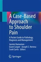Book cover of A Case-Based Approach to Shoulder Pain by Jasmin Harounian