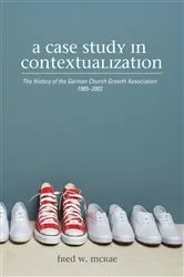 Book cover of A Case Study in Contextualization by Fred W. McRae