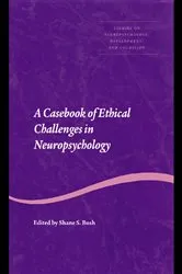 Book cover of A Casebook of Ethical Challenges in Neuropsychology by Shane S. Bush