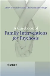 Book cover of A Casebook of Family Interventions for Psychosis by Fiona Lobban