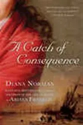 Book cover of A Catch of Consequence by Diana Norman