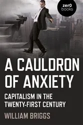Book cover of A Cauldron of Anxiety by William Briggs