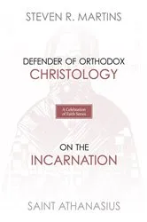 Book cover of A Celebration of Faith Series: St. Athanasius by Steven R. Martins