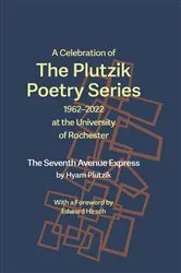 Book cover of A Celebration of The Plutzik Poetry Series by Hyam Plutzik