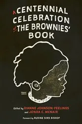 Book cover of A Centennial Celebration of The Brownies’ Book by Dianne Johnson-Feelings