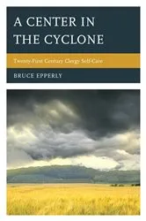 Book cover of A Center in the Cyclone by Bruce Epperly