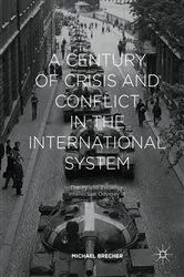 Book cover of A Century of Crisis and Conflict in the International System by Michael Brecher