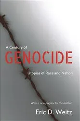 Book cover of A Century of Genocide by Eric D. Weitz
