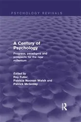 Book cover of A Century of Psychology by Ray Fuller