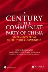 Book cover of A Century of the Communist Party of China by Hui Jiang