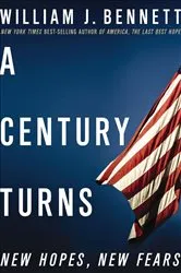 Book cover of A Century Turns by William J. Bennett