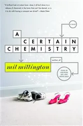 Book cover of A Certain Chemistry by Mil Millington