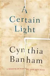 Book cover of A Certain Light by Cynthia Banham