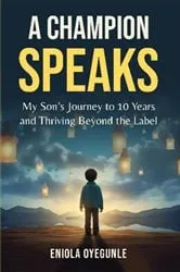 Book cover of A Champion Speaks by Eniola Oyegunle