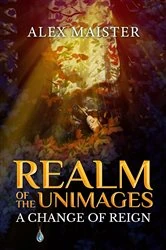 Book cover of A Change of Reign by Alex Maister