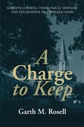 Book cover of A Charge to Keep by Garth M. Rosell