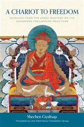 Book cover of A Chariot to Freedom by Schechen Gyaltsap Gyurme Pema Namgyal