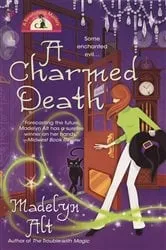 Book cover of A Charmed Death by Madelyn Alt
