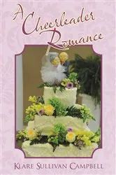 Book cover of A Cheerleader Romance by Klare Sullivan Campbell