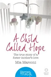 Book cover of A Child Called Hope by Mia Marconi
