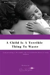 Book cover of A Child Is A Terrible To Waste by Unknown