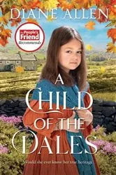 Book cover of A Child of the Dales by Diane Allen