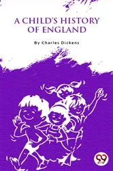 Book cover of A Child's History of England by Unknown