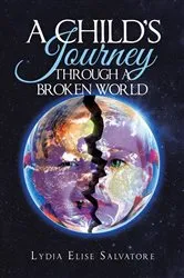 Book cover of A Child's Journey Through a Broken World by Unknown