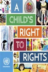 Book cover of A Child’s Right to Rights by Unknown