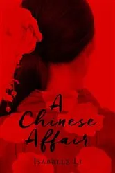 Book cover of A Chinese Affair by Isabelle Li