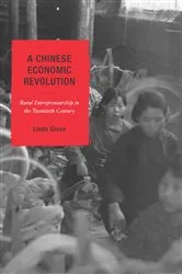 Book cover of A Chinese Economic Revolution by Linda Grove