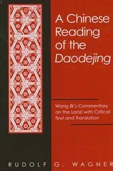 Book cover of A Chinese Reading of the Daodejing by Rudolf G. Wagner