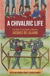 Book cover of A Chivalric Life by Rosalind Brown-Grant