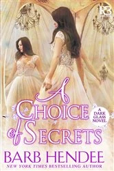 Book cover of A Choice of Secrets by Barb Hendee
