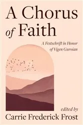 Book cover of A Chorus of Faith by Carrie Frederick Frost