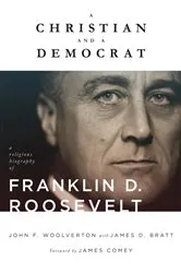Book cover of A Christian and a Democrat by John F. Woolverton