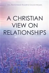 Book cover of A Christian View on Relationships by Unknown
