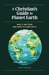 Book cover of A Christian's Guide to Planet Earth by Unknown