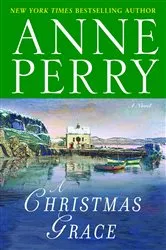 Book cover of A Christmas Grace by Anne Perry