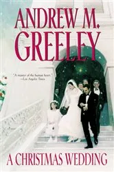 Book cover of A Christmas Wedding by Andrew M. Greeley