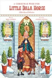 Book cover of A Christmas Wish for Little Dala Horse by Sonja Anderson