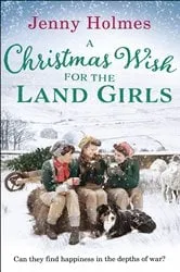 Book cover of A Christmas Wish for the Land Girls by Jenny Holmes