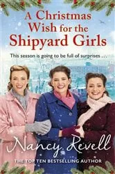 Book cover of A Christmas Wish for the Shipyard Girls by Nancy Revell