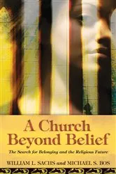 Book cover of A Church Beyond Belief by William L. Sachs