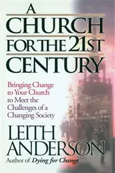 Book cover of A Church for the 21st Century by Leith Anderson