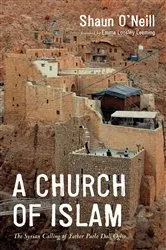 Book cover of A Church of Islam by Shaun O'Neill