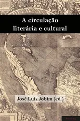 Book cover of A circulação literária e cultural by Jose Luis Jobim