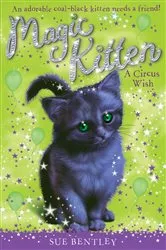 Book cover of A Circus Wish #6 by Sue Bentley